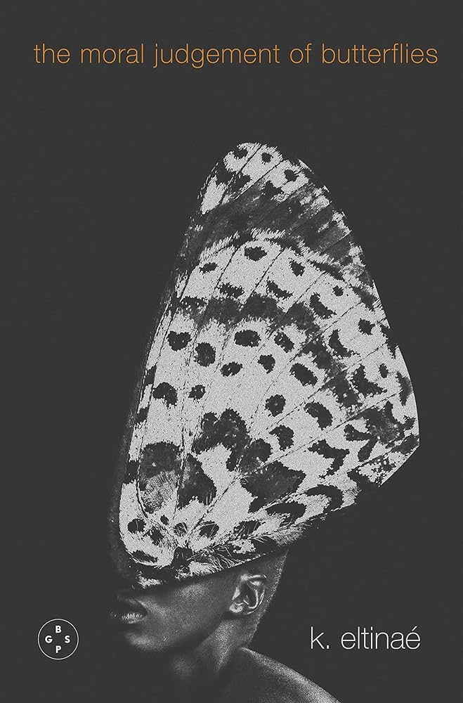 The Moral Judgement of Butterflies by k. eltinaé — book cover